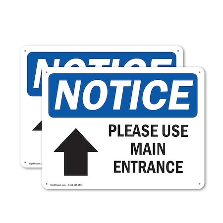 Signmission Please Use Main Entrance Up Arrow OSHA Notice Sign, Aluminum, 14in W x 10in L, 2PK OS-2PACK-NS-A-1014-L-17617